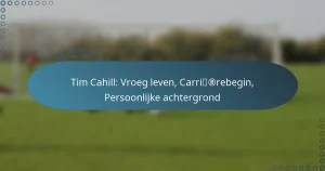 Read more about the article Tim Cahill: Vroeg leven, Carrièrebegin, Persoonlijke achtergrond