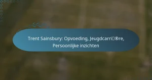 Trent Sainsbury: Opvoeding, Jeugdcarrière, Persoonlijke inzichten